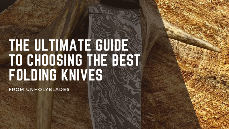 The Ultimate Guide to Choosing the Best Folding Knives