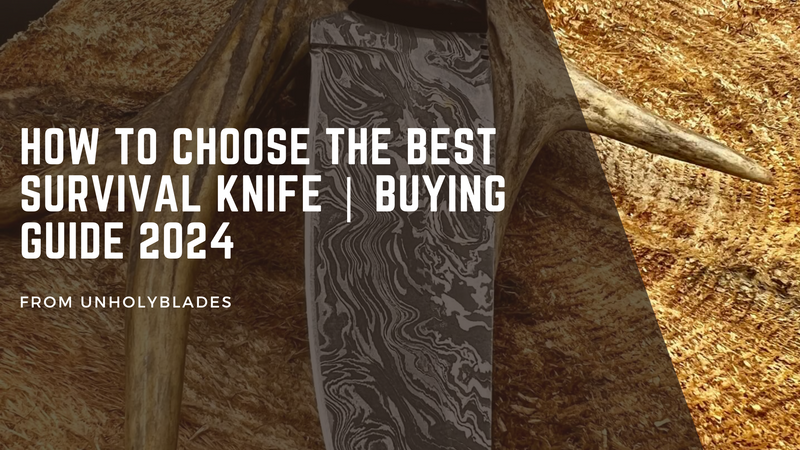 How to Choose the Best Survival Knife | Buying Guide 2024