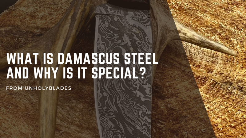 What is Damascus Steel and Why Is It Special?