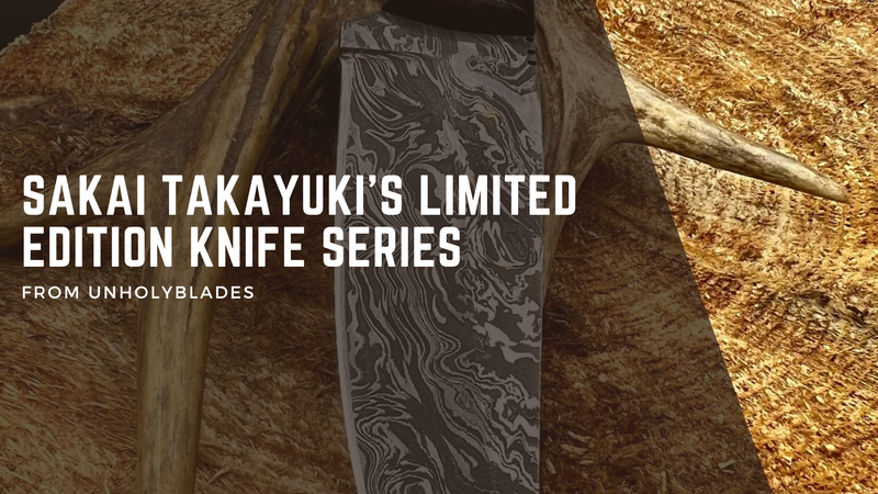 Sakai Takayuki's Limited Edition Knife Series